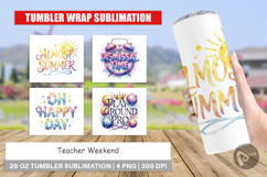 Teacher's Weekend Tumbler Product Image 1