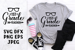 1st grade teacher SVG. Teacher quote shirt design Product Image 1