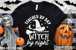 Teacher By Day Witch By Night, Witch Shirt Svg, Witch Humor Product Image 1
