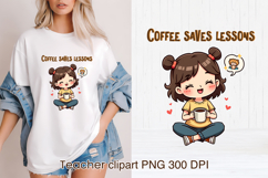 Coffee teacher sublimation | Sarcastic quote teacher clipart Product Image 1