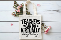 Teachers Can Do Virtually Anything SVG | Teacher SVG | Teach Product Image 4