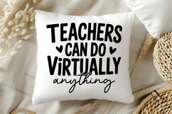 Teachers Can Do Virtually Anything SVG | Teacher SVG | Teach Product Image 5