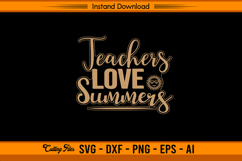 Teachers Love Summer SVG Funny Vacation Design Product Image 1