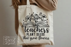 Teachers Plant Seeds That Grow Flowers SVG PNG Inspirational Product Image 7