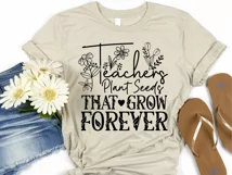 Teachers Plant Seeds that Grow Forever SVG PNG DXF, Cut File Product Image 3