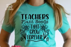 Teachers Plant Seeds that Grow Forever SVG PNG DXF, Cut File Product Image 1