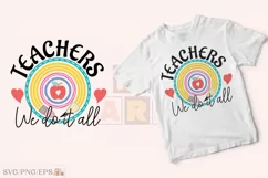Teachers We Do It All Rainbow SVG PNG T-shirt Design Product Image 2