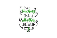 Teaching Creates All Other Professions Product Image 1