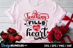 Teaching fills my heart SVG, Teacher valentine svgs, Product Image 1