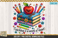 Teaching is a work of heart is a professional design that is available at 300dpi PNG to use for Sublimation, iron-on transfer, DTG Printing and normal printing.