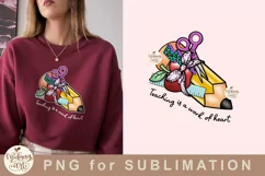 Teaching is a work of heart png, Sublimation PNG Product Image 1