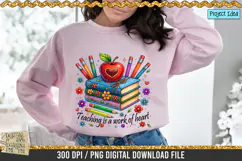 Teaching is a work of heart is a professional design that is available at 300dpi PNG to use for Sublimation, iron-on transfer, DTG Printing and normal printing.