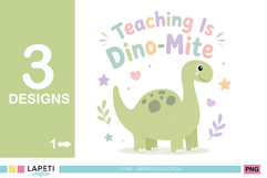 Teaching Is Dino-Mite graphic with a friendly green dinosaur and colorful lettering
