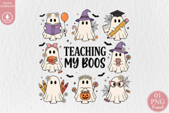 Teaching My Boos Halloween PNG, Teacher Cute Ghost Design Product Image 1
