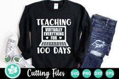 100 Days of School SVG | Teaching Virtually Everything Product Image 1