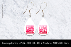 Mama I’m in Love with Criminal Teardrop Earring Sublimation Product Image 1