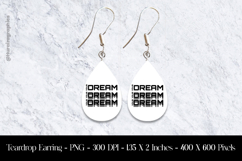 Dream Dream Dream Teardrop Earring Sublimation Product Image 1