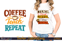 Funny Teacher Sublimations | Retro T Shirt Designs | Coffee Product Image 1