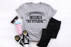 Apparently I have an attitude Product Image 3