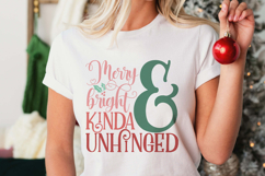 Merry and Bright and Kinda Unhinged | Christmas SVG Product Image 2