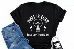 Watt is love baby don't hertz me | Science SVG Product Image 2