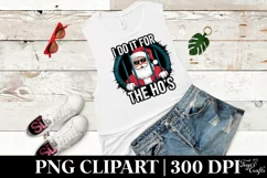 Santa I Do it For the Ho's Clipart |Tshirt Design Product Image 5