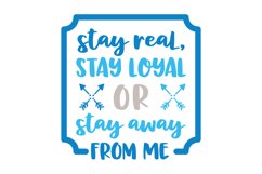 Stay Real Stay Loyal SVG Cut File Product Image 1