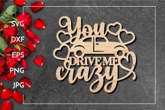 You drive me crazy Valentine's day for Laser cut Product Image 1