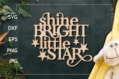 Shine bright little star Kids room Motivational for Laser Product Image 1