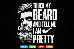 Touch My Beard And Tell Me I'm Pretty Svg Png Files, Beard Product Image 1