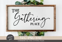 The Gathering Place Svg, Family Svg, Kitchen SVG Product Image 1