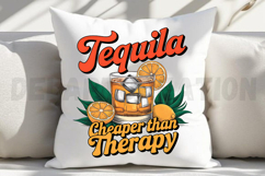 Tequila Cheaper Than Therapy Sublimation PNG Product Image 3