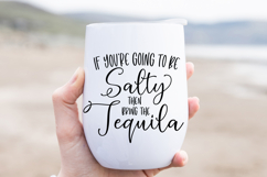 Humorous Sarcastic SVG - Tequila &amp; Salt Quote - Party and Weekend Clipart