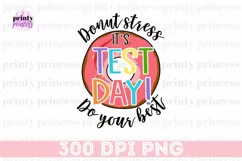 Don't stress do your best test day shirt design