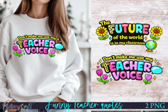 Funny Teacher Quotes Sublimations | the future of the world Product Image 1