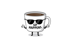 Coffee cup with sunglasses and sip happens text vector illus Product Image 1