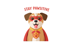 Cute dog superhero vector illustration with stay pawsitive m Product Image 1
