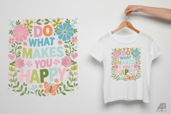 Do What Makes you Happy Sublimation SVG PNG Product Image 1