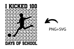 I Kicked 100 Days Of School SVG Soccer 100 Days Of School Product Image 1
