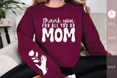 Thank you for all you do Mom Sleeve SVG Design Product Image 1
