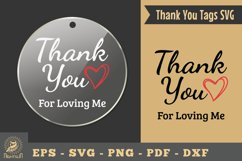 Thank You For Loving Me, Thank You Tags SVG Product Image 1