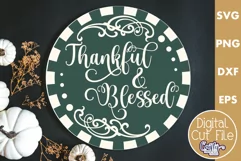 Fall Farmhouse Round Porch Sign Svg, Thankful And Blessed Product Image 1