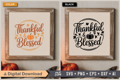 Thankful &amp; Blessed SVG File | Fall SVG | Autumn SVG Product Image 5