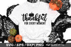 Thankful for every moment SVG - Thanksgiving Design Product Image 1