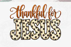 Thankful for Jesus Polka Dot PNG Product Image 5