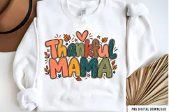 Thankful Mama Thanksgiving PNG | Cute Autumn Mom T-Shirt png Product Image 2