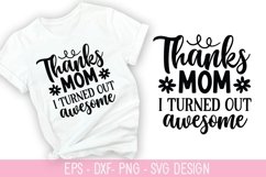 Thanks Mom i Turned SVG - Mother's Day Design Product Image 1