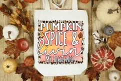 Pumpkin Spice & Livin My Best Life Sublimation, Fall PNG Product Image 2