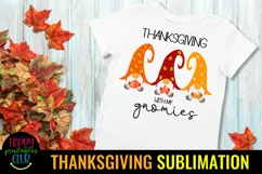 THANKSGIVING SUBLIMATION IDEAS-FALL SUBLIMATION DESIGN IDEAS- THANKSGIVING TSHIRT DESIGNS- SUBLIMATION IDEAS FOR THANKSGIVING-GNOMIES THANKSGIVING