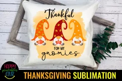 THANKSGIVING SUBLIMATION IDEAS-FALL SUBLIMATION DESIGN IDEAS- THANKSGIVING TSHIRT DESIGNS- SUBLIMATION IDEAS FOR THANKSGIVING-thankful for gnomies